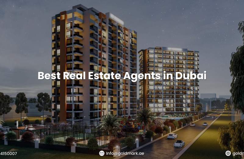 Best Real Estate Agents in Dubai | GoldMark