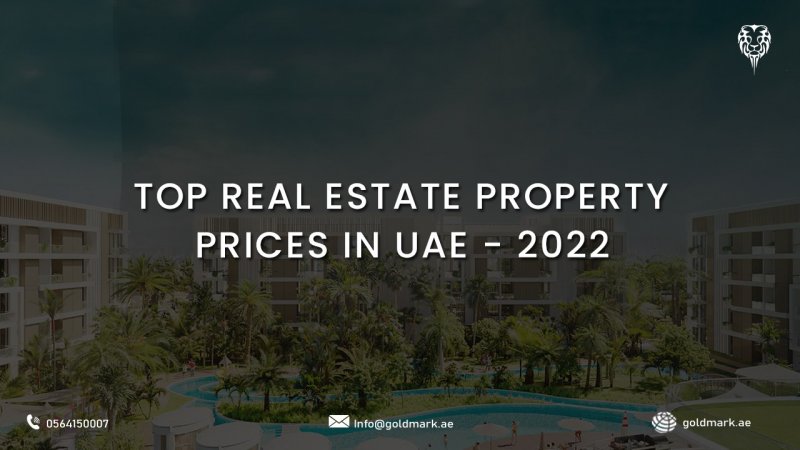 Top Real Estate Property Prices in UAE - 2022
