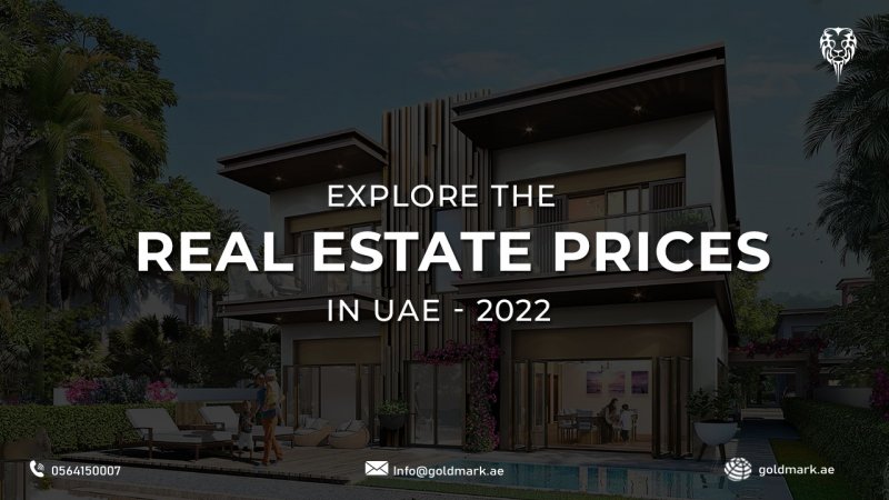 Explore the Real Estate Prices in UAE - 2022