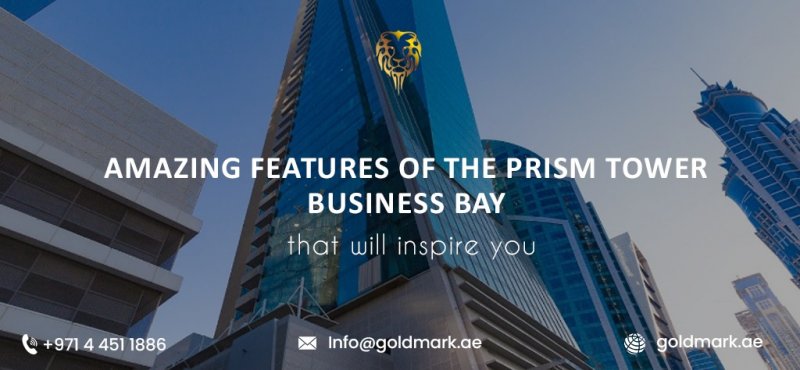 Amazing Features of the Prism Tower Business Bay that Will Inspire You