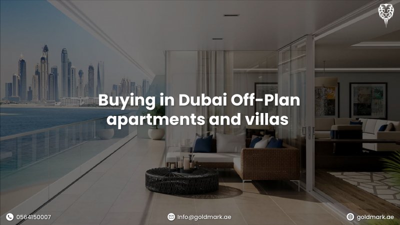 Buying in Dubai Off-Plan apartments and villas