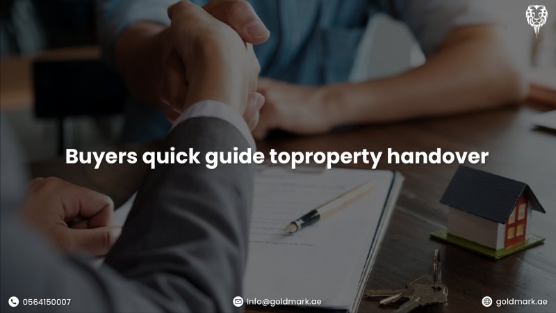 Buyer’s Quick Guide To Property Handover