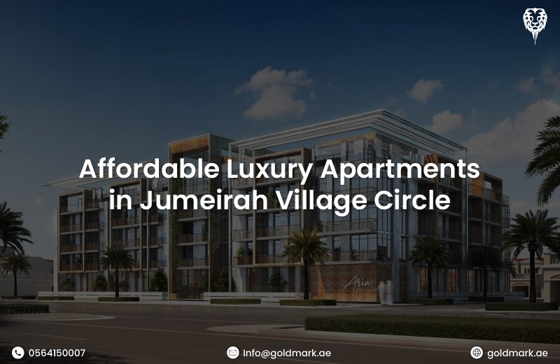 Affordable Luxury Apartments in Jumeirah Village Circle