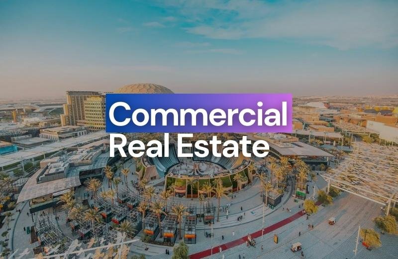 Commercial Real Estate in Dubai: Navigating Opportunities and Challenges