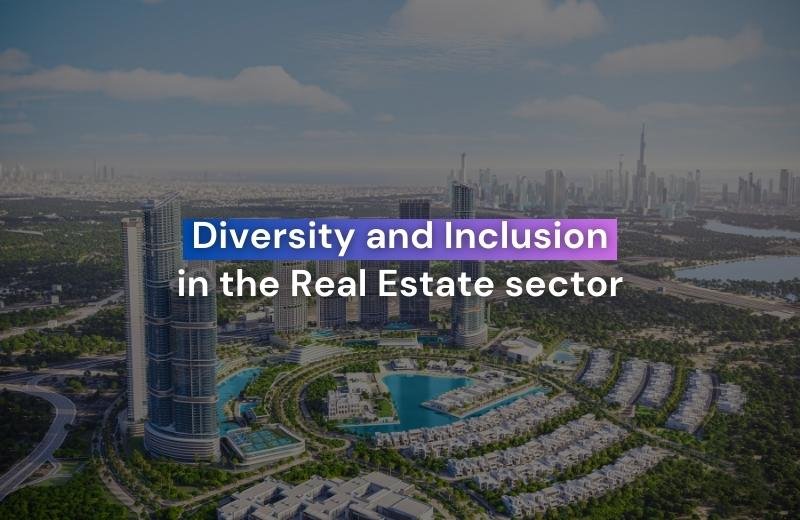 Diversity and Inclusion in the Real Estate Sector in Dubai